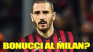 BONUCCI AL MILAN ScieDiMercato con Daniele Brogna e Steve [upl. by Ormsby225]