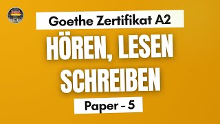 German Goethe Zertifikat A2 Exam Practice  Paper  5  Hören Lesen Schreiben mit Antworten [upl. by Arlene]