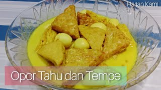 Resep Harian LUAR BIASA ENAK BANGET RESEP OPOR TAHU TEMPE EKONOMIS [upl. by Ahtera169]