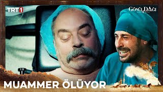 Muammer ölüyor  Gönül Dağı 116 Bölüm trt1 [upl. by Anzovin891]