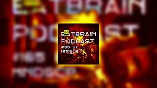 MNDSCP  EATBRAIN Podcast 165 neurofunk [upl. by Neenwahs802]