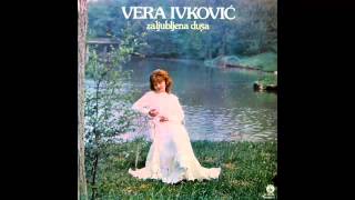 Vera Ivkovic  Zaljubljena dusa  Audio 1982 HD [upl. by Truelove]