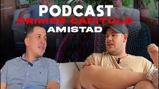 Amistad  PodcastPrimer Capítulo [upl. by Yniattirb939]