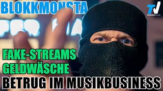 Betrug im Musikbusiness  Fake Streaming  Boxen amp Charts  Geldwäsche  Blokkmonsta Realtalk 📺 TV S [upl. by Marutani928]