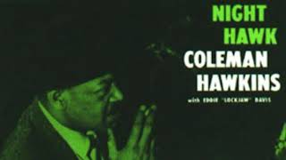 Coleman Hawkins  Night Hawk 1961 FULL ALBUM [upl. by Aniretac797]