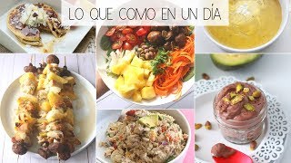 LO QUE COMO EN UN DíA SALUDABLE ➤ Comidas y recetas fáciles [upl. by Tung]