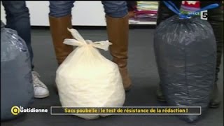 Sacs poubelle  le test de résistance de la rédaction   La Quotidienne [upl. by Niloc366]