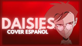 Cover español DAISIES ALASTOR HAZBIN HOTEL BlackGryph0n 🌟✨ [upl. by Ahsinehs393]