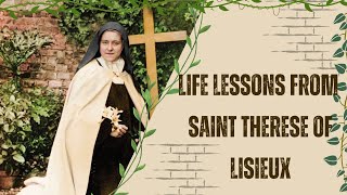 Saint Therese Of Lisieux  Life Lessons From The Saints [upl. by Allenotna]