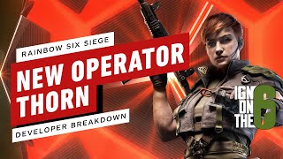 New Operator Thorn Battlepass and Outback’s Rework explained  Rainbow Six Siege [upl. by Lockwood]