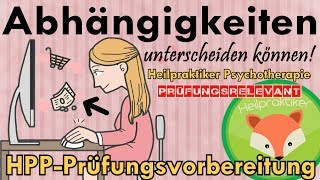 Heilpraktiker Psychotherapie LERNVIDEO zur SUCHT für die MÜNDLICHE Prüfung  Prüfungsfrage [upl. by Geraint523]