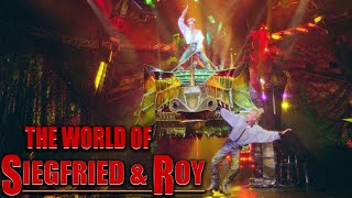 The World of SIEGFRIED amp ROY Live at the Mirage Las Vegas [upl. by Terese]