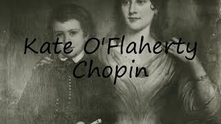 How to Pronounce Kate OFlaherty Chopin [upl. by Ennoved]