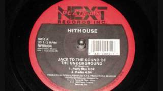 HITHOUSE  Jack To The Sound of The Underground [upl. by Hgielah]