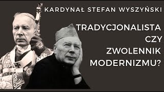 Kardynał Stefan Wyszyński  Tradycjonalista czy zwolennik modernizmu  Paweł Franczak UJ [upl. by Lednam]