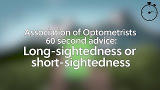 Association of Optometrists 60s advice Longsightedness or shortsightedness [upl. by Haley698]