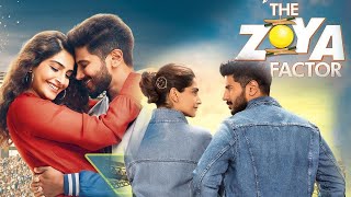 The Zoya Factor Full Movie  Sonam Kapoor  Dulquer Salmaan  Sanjay Kapoor  Review amp Facts HD [upl. by Rebel889]