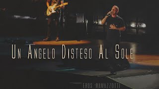 Eros Ramazzotti đźŽµ UN ANGELO DISTESO AL SOLE TestoLyrics [upl. by Ahsitneuq538]