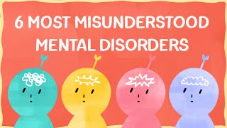 6 Most Misunderstood Mental Disorders You Should Know About [upl. by Aikat]