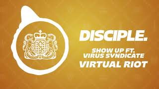 Virtual Riot  Show Up Ft Virus Syndicate [upl. by Patten]