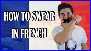 HOW TO SWEAR IN FRENCH [upl. by Lunsford]