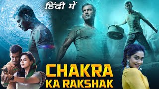 Chakra Ka Rakshak Hindi Dubbed Full Movie  Chakra Full Movie Hindi Dubbed  Vishal  Facts amp Review [upl. by Eadahs]