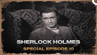 Sherlock Holmes  Special Episode 10 [upl. by Felicie743]