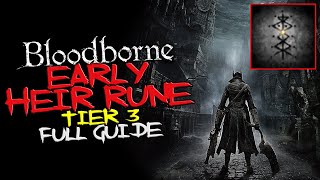 Bloodborne  EARLY Heir rune Tier 3 [upl. by Ellesor]