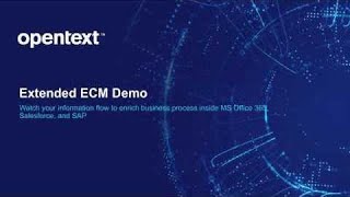 OpenText Extended ECM Demo Content embedded in MS Office 365 Salesforce and SAP [upl. by Kalam334]