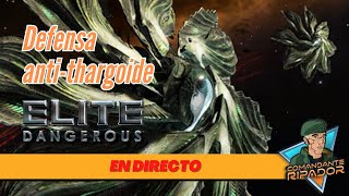 🔴 Thargoides en Shinrarta Dezhra  Elite Dangerous DIRECTO [upl. by Thamos529]