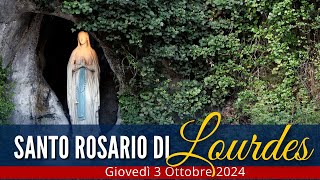 IL Santo Rosario di LOURDES di oggi Giovedì 3 Ottobre 2024 🔴 Misteri Luminosi [upl. by Ydwor]