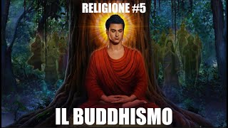 RELIGIONE 5  IL BUDDHISMO [upl. by Paige913]