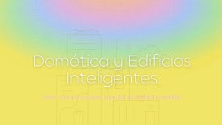 Domótica y Edificios inteligentes [upl. by Kcirdek]