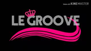 Le Groove Live Cas Casuela  Hunter  Dianne [upl. by Elsie]