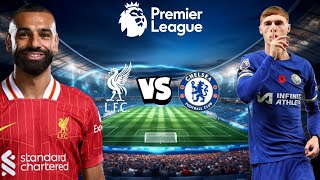 Liverpool vs Chelsea English Premier League 20242025 [upl. by Phillis]