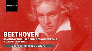 VIII Beethoven L Amata Immortale [upl. by Stonwin840]