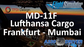 TFDI MD11 Lufthansa Cargo  Frankfurt  Mumbai FULL FLIGHT  Real Airline Pilot [upl. by Leunamesoj]