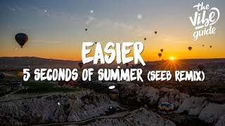 5 Seconds of Summer  Easier Lyrics Seeb Remix [upl. by Idyak952]