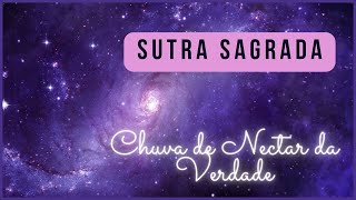 💗 HARMONIZE SUA CASA COM A SUTRA SAGRADA CHUVA DE NECTAR DA VERDADE [upl. by Atiroc144]