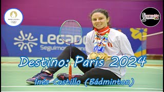 Destino París 2024 Capítulo 2 Inés Castillo Bádminton [upl. by Attevaj795]