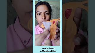 How to Insert A Menstrual Cup Tips for Inserting the Menstrual Cup [upl. by Delia609]