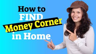 Feng Shui Money Corner  How to Find It [upl. by Thurman]