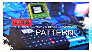 🎛️ELEKTRON SYNTAKT  1010MUSIC BLUEBOX  LEMONDROP  TECHNO PATTERN🎛️ [upl. by Atiuqan]