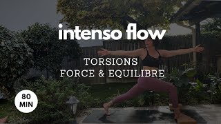 Intenso flow  torsions force amp équilibre  80 min [upl. by Aneres]