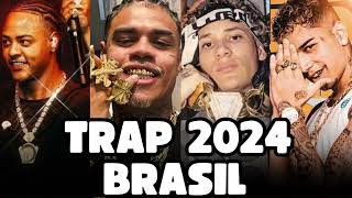 TRAP 2024 MELHORES TRAP BRASIL PLAYLIST MC CABELINHO CHEFIN WIU VEIGH VULGO FK FILIPE RET KAYBLACK [upl. by Mortensen]