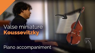 KOUSSEVITZKY ❤ Valse Miniature piano accompaniment for double bass solo tuning [upl. by Eelan]