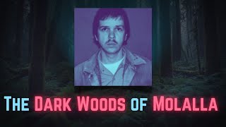 The Dark Woods of Molalla A Serial Killers Playground [upl. by Drawe]