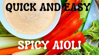 HOW TO MAKE SPICY AIOLI  QUICK AND EASY [upl. by Erdnassak646]