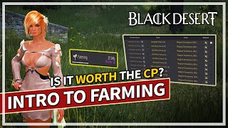 Intro to FARMING Lifeskill Guide  Is it worth the CP  Black Desert [upl. by Edmondo]