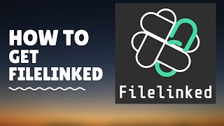 Get Filelinked App [upl. by Center679]